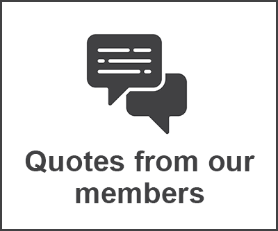 Quotes from our members